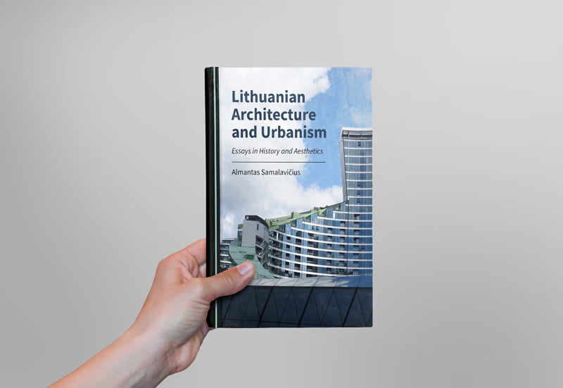 Dr. Almanto Samalavičiaus knyga „Lithuanian Architecture and Urbanism: Essays in History and Aesthetics“.