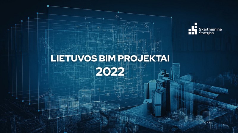 lietuvos bim projektai 2022