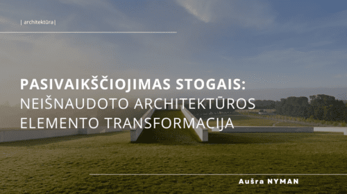 Kuriant rytojaus architektura siuolaikiniu fasadu ivairove 1